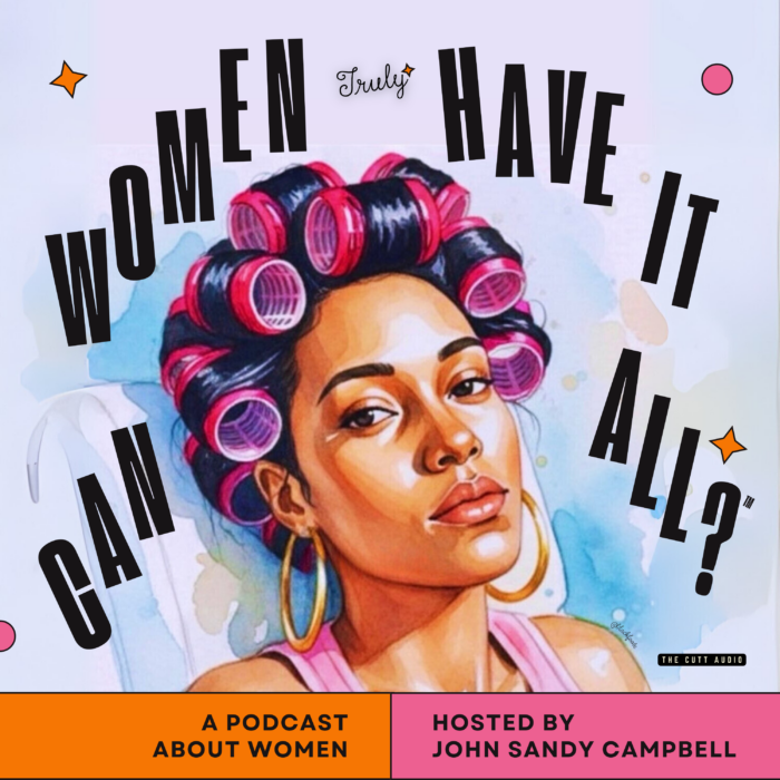 Can Women Truly Have It All? ™